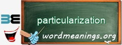 WordMeaning blackboard for particularization